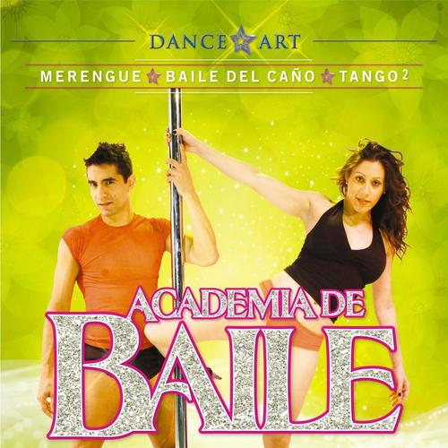 Academia de Baile (Merengue, Baile del Caño, Tango Nivel 2)