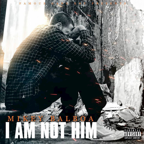 Famous Gang Ent Presents: I Am Not Him