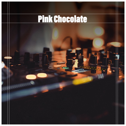 Pink Chocolate (Various Artists)