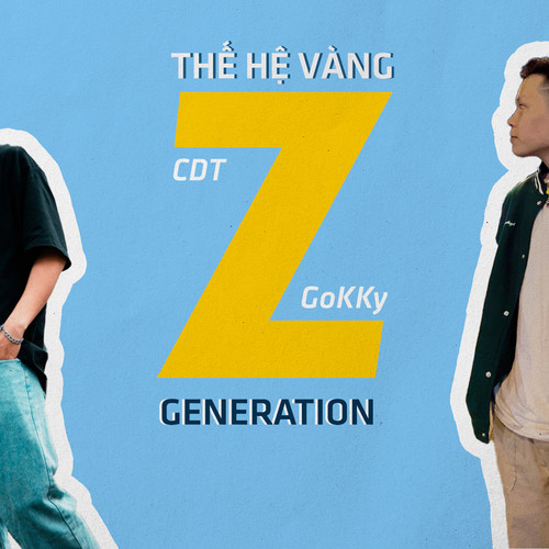 Thế Hệ Vàng (Z Generation)