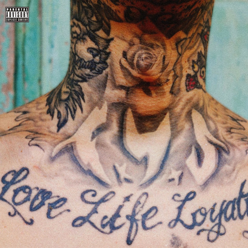 LOVE LIFE LOYALTY (Explicit)