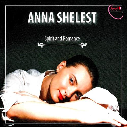 Piano Recital: Shelest, Anna - BACH, J.S. / LISZT, F. / SCHUMANN, R. (Spirit and Romance)