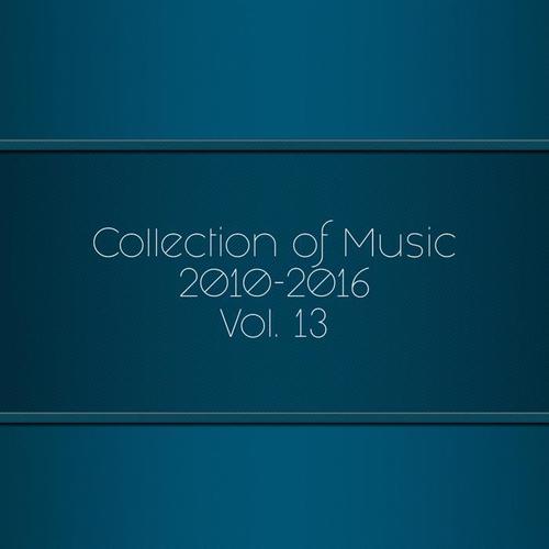 Collection of Music 2010-2016, Vol. 13