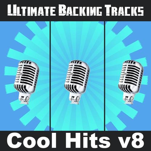 Ultimate Backing Tracks: Cool Hits, Vol. 8