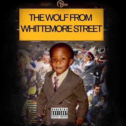 The Wolf From Whittemore Street (Explicit)