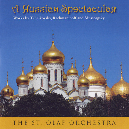 A Russian Spectacular: Works by Tchaikovsky, Rachmaninoff & Mussorgsky (Live)