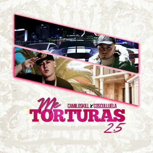 Me Torturas 2.5