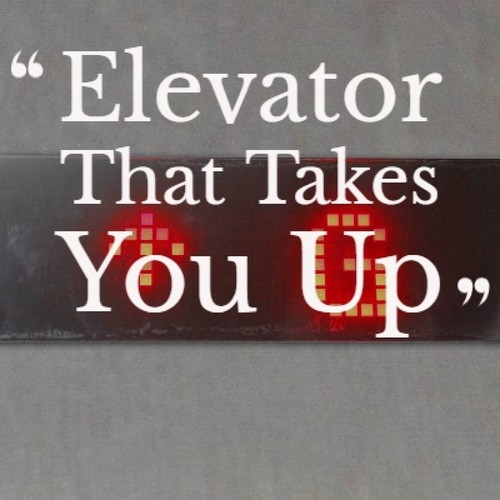 Elevator That Takes You Up