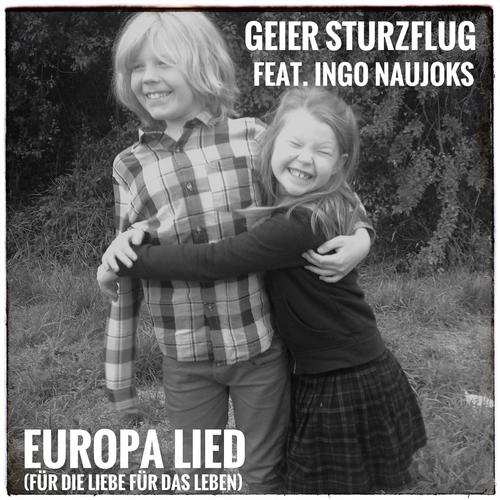 Europalied [Für die Liebe für das Leben Sonderedition] (feat. Ingo Naujoks)