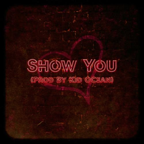 Show You (Explicit)