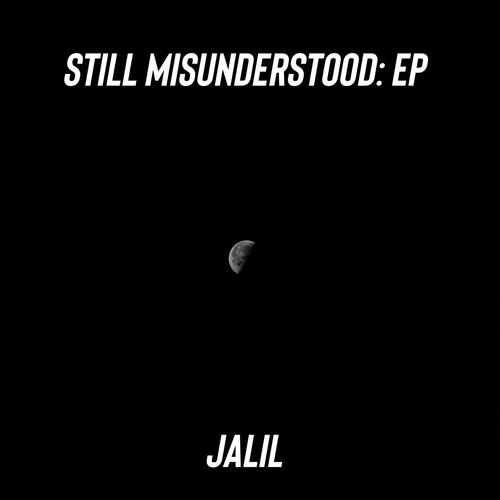 Still Misunderstood (Explicit)