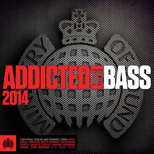 Addicted To Bass 2014 - Ministry Of Sound