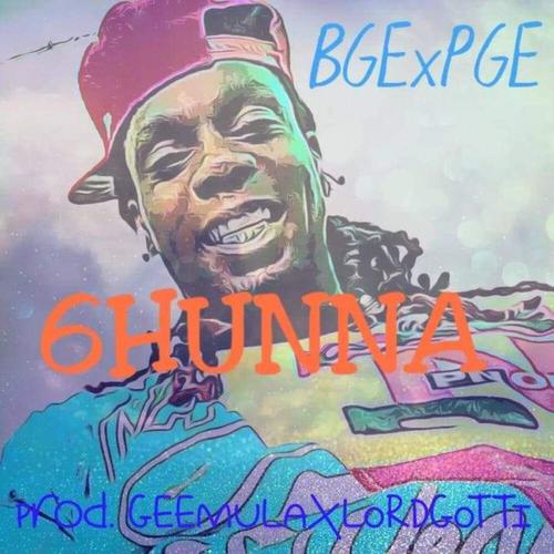 B.G.E. 6HUNNA (Explicit)