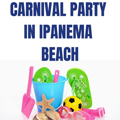 Carnival Party in Ipanema Beach