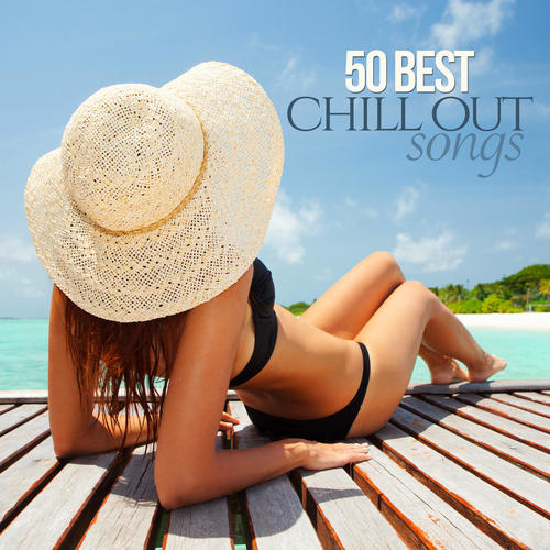 50 Best Chill Out Songs