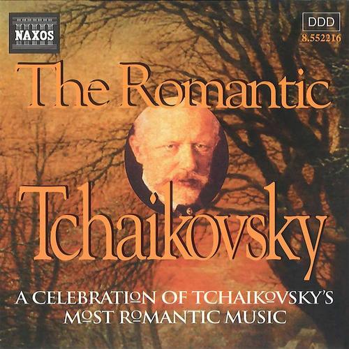 TCHAIKOVSKY: Romantic Tchaikovsky (The)