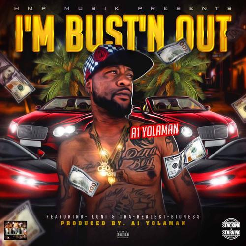 I'm Bust'N Out (Explicit)