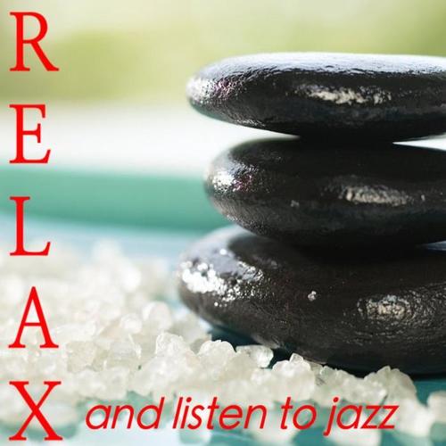 Relax and Listen To Jazz