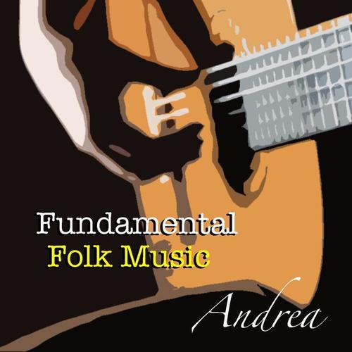 Andrea Fundamental Folk Music