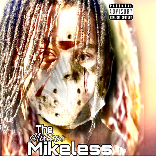 The Mixtape Mikeless (Explicit)