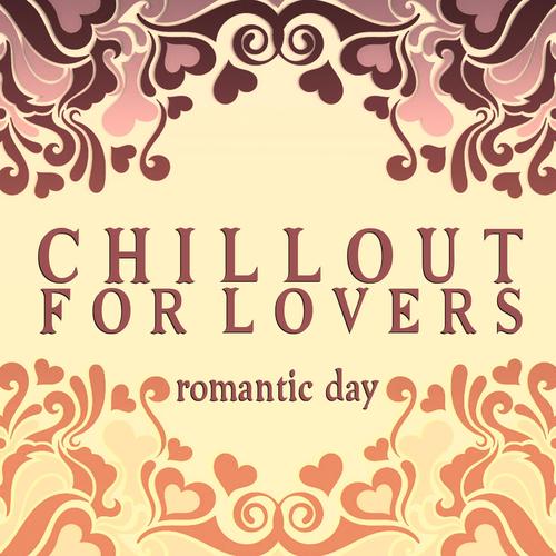 Chillout for Lovers: Romantic Day