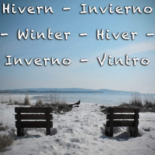 Hivern - Invierno - Winter - Hiver - Inverno - Vintro