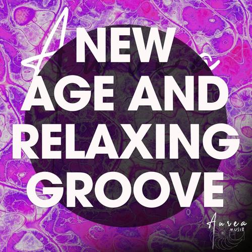 New Age and Relaxing Groove