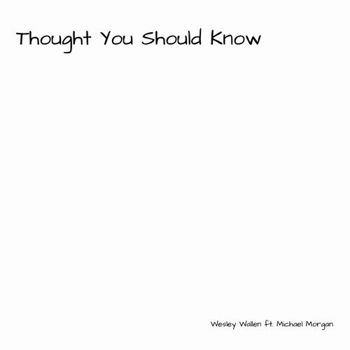 Thought You Should Know (feat. Michael Morgan)