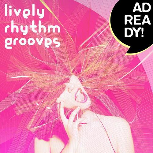 Ad Ready!: Lively Rhythm Grooves