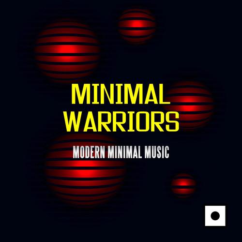 Minimal Warriors (Modern Minimal Music)