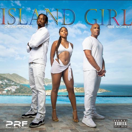 Island Girl (feat. Gee Money) [Explicit]