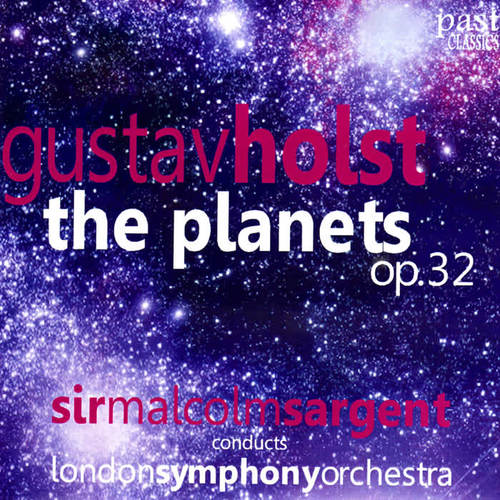 Holst: The Planets, Op. 32