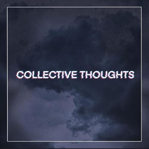 Collective Thoughts