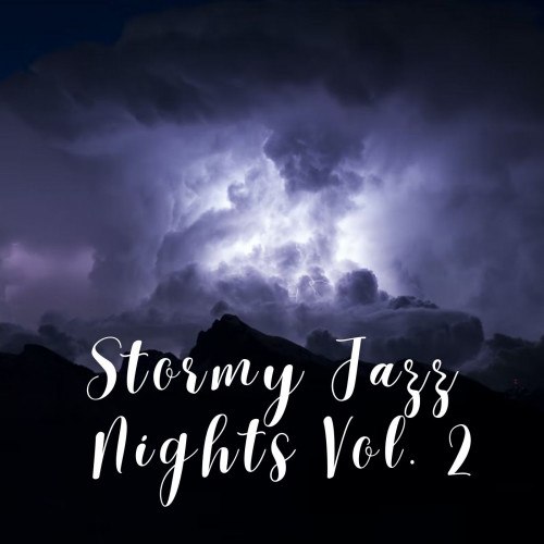 Stormy Jazz Nights Vol. 2 - 3 hours