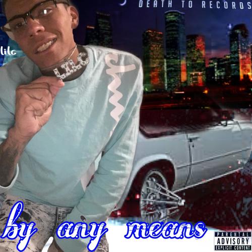 By Any Means (Explicit)