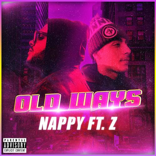 Old Ways (feat. Z) [Explicit]