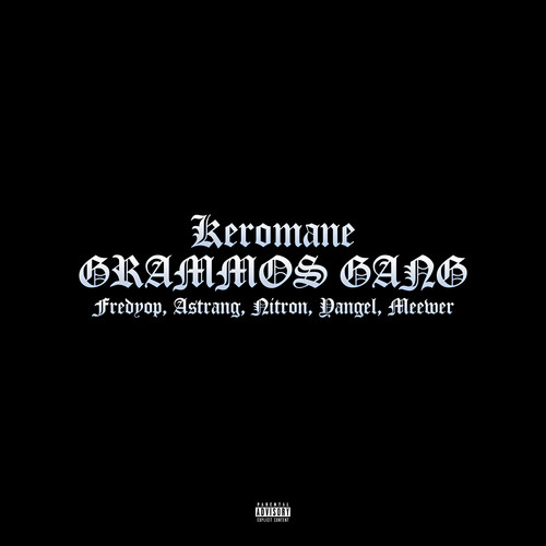 Grammos Gang (Explicit)