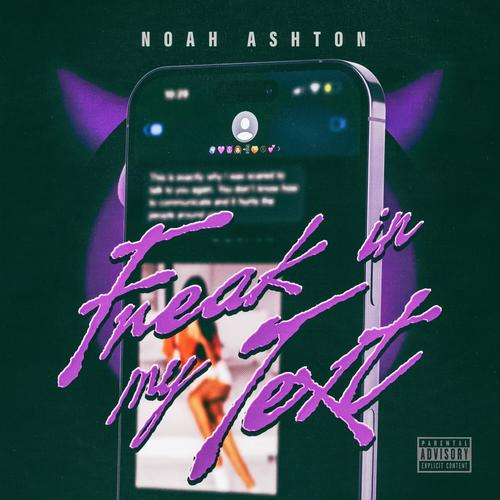 Freak In My Text (Sped Up Version) [Explicit]