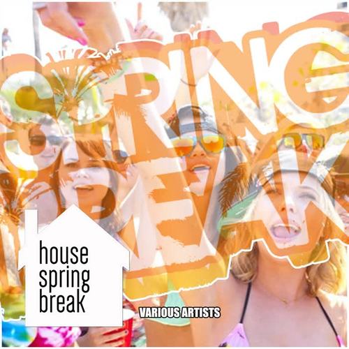 House Spring Break