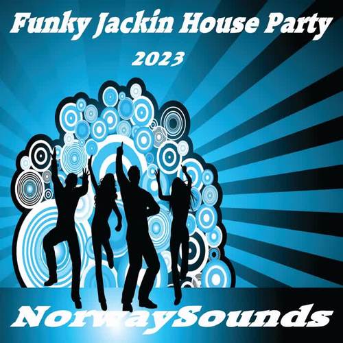 Funky Jackin House Party (2023) [Explicit]