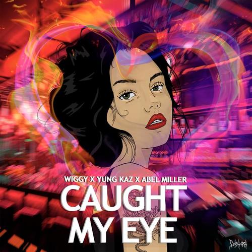 Caught My Eye (Explicit)