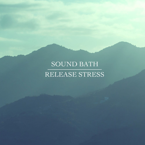 Release Stress