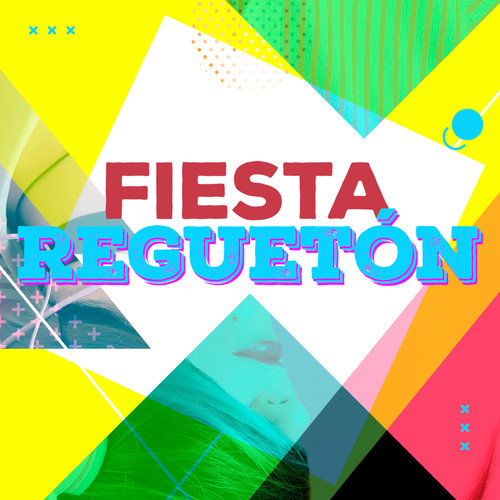 Fiesta Regueton (Explicit)