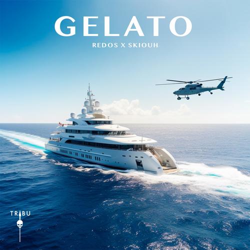 Gelato (feat. Redos & Skiouh) [Explicit]