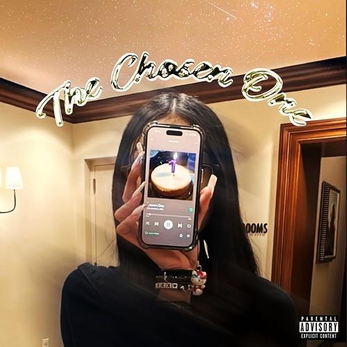 The Chosen One (Explicit)