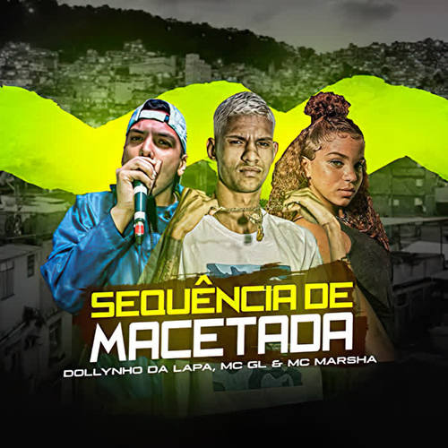 Sequência de Macetada (Explicit)