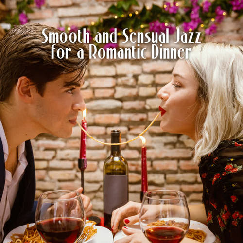 Smooth and Sensual Jazz for a Romantic Dinner