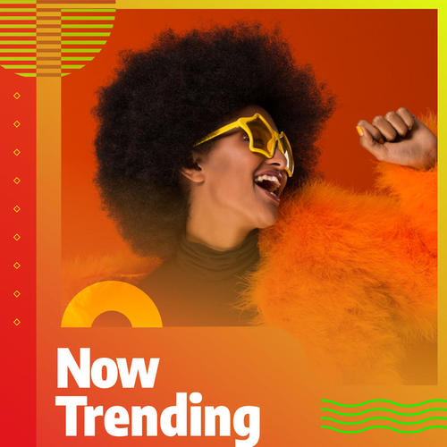 Now Trending (Explicit)