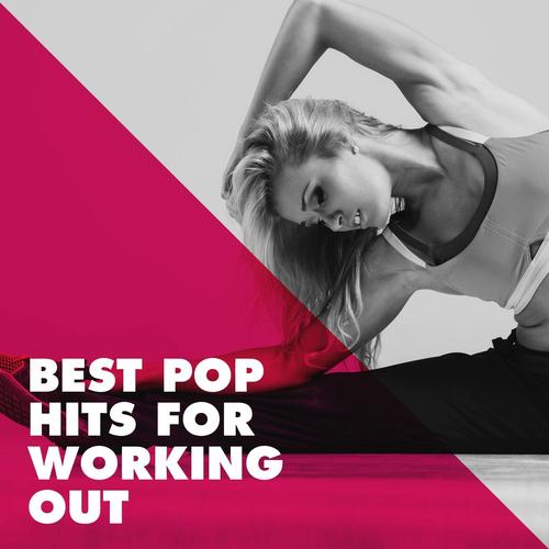 Best Pop Hits for Working Out