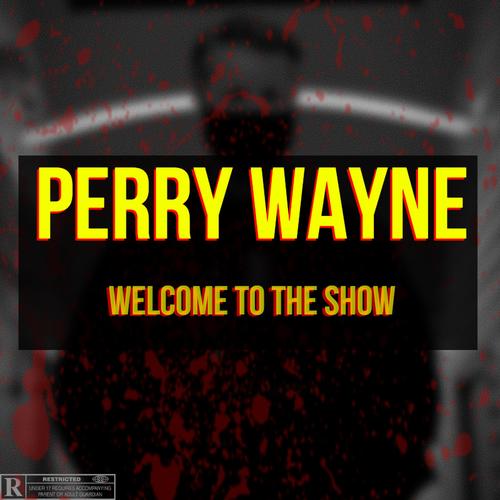 Welcome To The Show (Explicit)